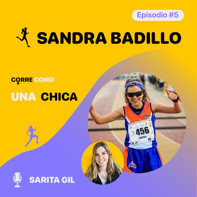 Episodio #5 - Sandra Badillo: “Escribiendo y corriendo” imagen de portada