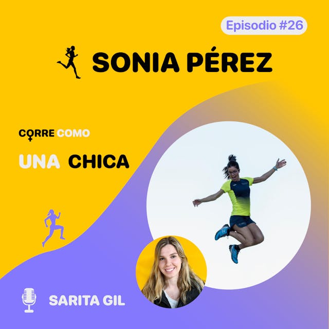 Episodio #26 - Sonia Pérez: “Vuela” imagen de portada