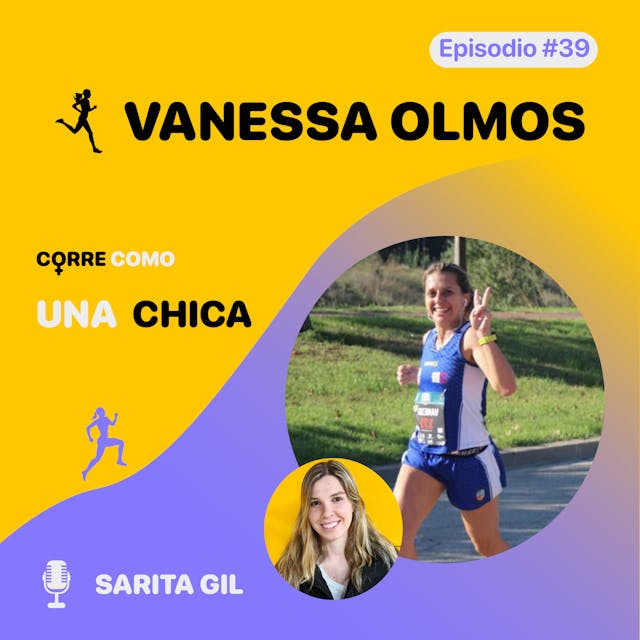 Episodio #39 - Vanessa Olmos: “Entrenar la mente” imagen de portada