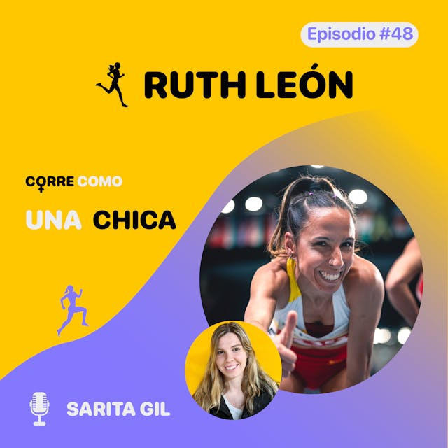 Episodio #48 - Ruth León: “Arriesgar” imagen de portada