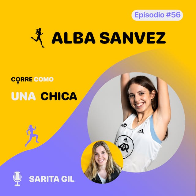 Episodio #56 - Alba Sanvez: “Disfrutar de correr” imagen de portada